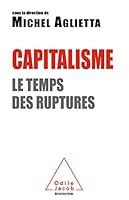 Algopix Similar Product 11 - Capitalisme Le temps des ruptures