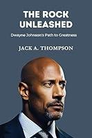 Algopix Similar Product 12 - The Rock Unleashed Dwayne Johnsons