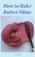 Algopix Similar Product 6 - How To Make Butter Slime