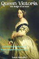 Algopix Similar Product 13 - Queen Victoria: The Reign of an Icon