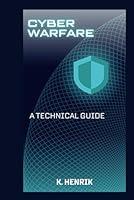 Algopix Similar Product 20 - CYBER WARFARE: A TECHNICAL GUIDE