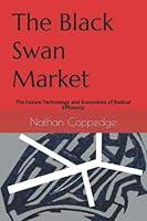 Algopix Similar Product 12 - The Black Swan Market The Future