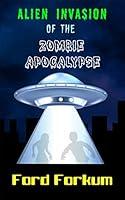Algopix Similar Product 18 - Alien Invasion of the Zombie Apocalypse