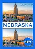 Algopix Similar Product 9 - NEBRASKA TRAVEL GUIDE 2024 A