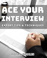 Algopix Similar Product 17 - Ace Your Interview Expert Tips 