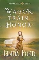 Algopix Similar Product 8 - Wagon Train Honor (Wagons West Book 5)