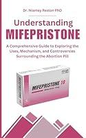 Algopix Similar Product 6 - Understanding MIFEPRISTONE  A