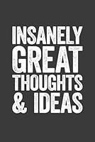 Algopix Similar Product 15 - Insanely Great Thoughts  Ideas 6 x 9