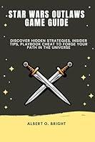 Algopix Similar Product 2 - Star Wars Outlaws Game Guide Discover