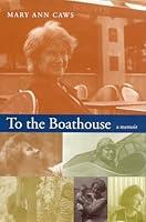 Algopix Similar Product 11 - To The Boathouse: A Memoir