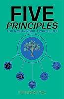 Algopix Similar Product 19 - Five Principles For a Meaningful