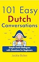 Algopix Similar Product 16 - 101 Easy Dutch Conversations Simple