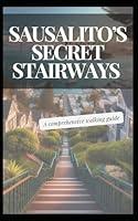 Algopix Similar Product 10 - Sausalitos Secret Stairways A