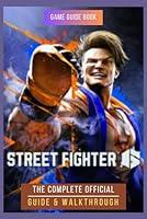 Algopix Similar Product 8 - Street Fighter 6 The Complete Official