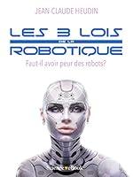 Algopix Similar Product 19 - Les 3 lois de la robotique Fautil