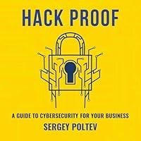 Algopix Similar Product 16 - Hack Proof A Guide to Cybersecurity