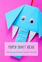 Algopix Similar Product 12 - Paper Craft Ideas Creating Amazing