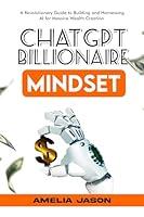 Algopix Similar Product 9 - ChatGPT Billionaire Mindset A