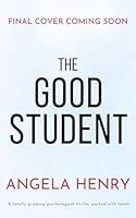 Algopix Similar Product 14 - The Good Student A totally gripping