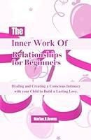 Algopix Similar Product 14 - THE INNER WORK OF RELATIONSHIPS FOR