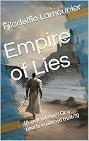 Algopix Similar Product 17 - Empire of Lies A welltold lie Or a