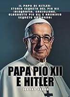 Algopix Similar Product 14 - Papa Pio XII E Hitler Il papa di