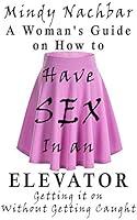 Algopix Similar Product 19 - A Womans Guide on How to Have Sex in