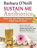 Algopix Similar Product 19 - Barbara ONeill Sustain Me Antibiotics