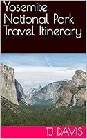 Algopix Similar Product 8 - Yosemite National Park Travel Itinerary