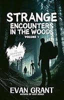 Algopix Similar Product 8 - Strange Encounters in the Woods 25