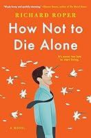 Algopix Similar Product 3 - How Not to Die Alone