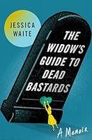 Algopix Similar Product 14 - The Widow's Guide to Dead Bastards