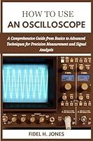 Algopix Similar Product 13 - HOW TO USE AN OSCILLOSCOPE  A