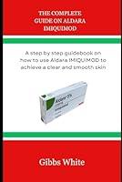 Algopix Similar Product 18 - THE COMPLETE GUIDE ON ALDARA IMIQUIMOD