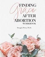 Algopix Similar Product 15 - Finding Grace After Abortion Workbook