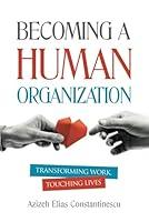 Algopix Similar Product 7 - Becoming a Human Organization