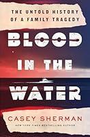 Algopix Similar Product 10 - Blood in the Water The Untold Story of