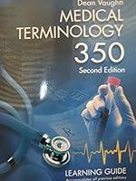 Algopix Similar Product 17 - Medical Terminology 350: Learning Guide