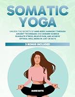 Algopix Similar Product 3 - Somatic Yoga Unlock the Secrets of