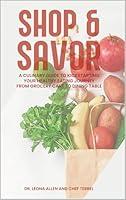 Algopix Similar Product 20 - Shop  Savor A Culinary Guide to