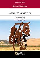 Algopix Similar Product 18 - Wine in America Law and Policy Aspen