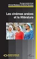 Algopix Similar Product 13 - Les cinmas arabes et la littrature