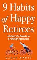 Algopix Similar Product 20 - 9 Habits of Happy Retirees Discover