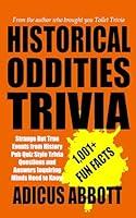 Algopix Similar Product 1 - Historical Oddities Trivia Strange But