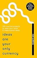 Algopix Similar Product 9 - Ideas Are Your Only Currency