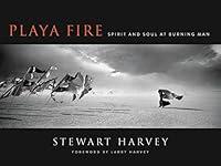 Algopix Similar Product 15 - Playa Fire Spirit and Soul at Burning