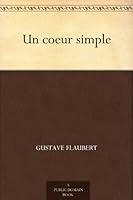 Algopix Similar Product 10 - Un coeur simple (French Edition)