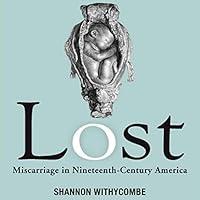 Algopix Similar Product 16 - Lost Miscarriage in NineteenthCentury