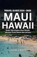 Algopix Similar Product 15 - Maui Hawaii Travel Guide 2024 2025