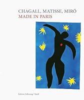 Algopix Similar Product 19 - Chagall, Matisse, Miró: Made in Paris